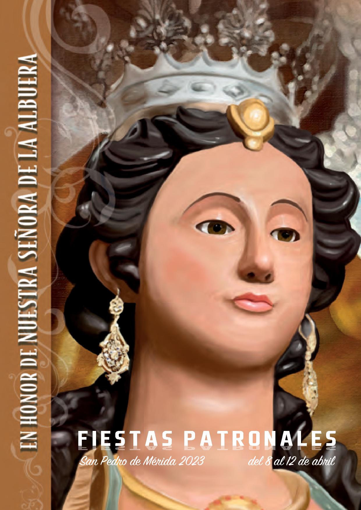 Fiestas patronales en honor a Nuestra Señora la Virgen de la Albuera 2023 San Pedro de Mérida